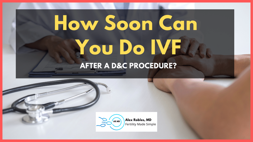How soon can you do ivf after D&C cover image